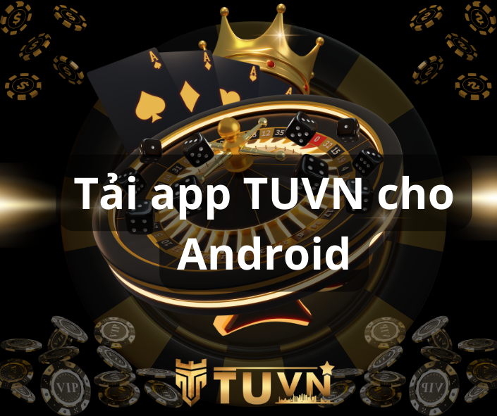 Tải app TUVN cho Android